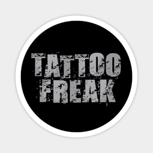 Tattoo Freak Magnet